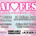 Ai♡Fes - LA Anime Idol Festival 2016