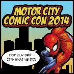 Motor City Comic Con 2014 (MCCC)